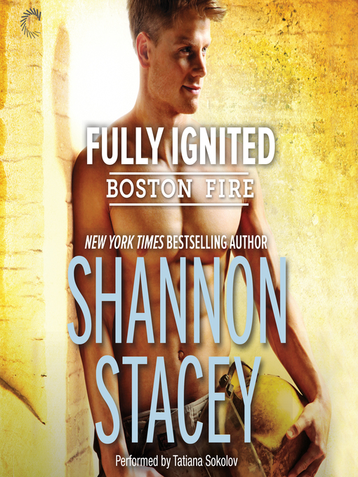 Title details for Fully Ignited by Shannon Stacey - Available